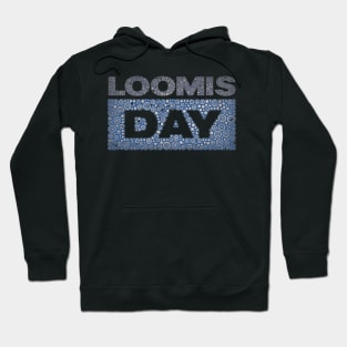 LOOMIS DAY Hoodie